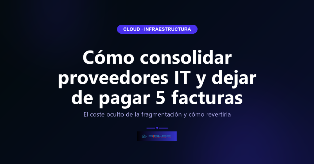 Cómo consolidar proveedores IT y dejar de pagar 5 facturas — imagen destacada del artículo NEXUMIA