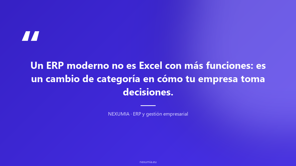 Cita sobre ERP moderno: un cambio de categoría en cómo las empresas toman decisiones frente a las hojas de cálculo tradicionales