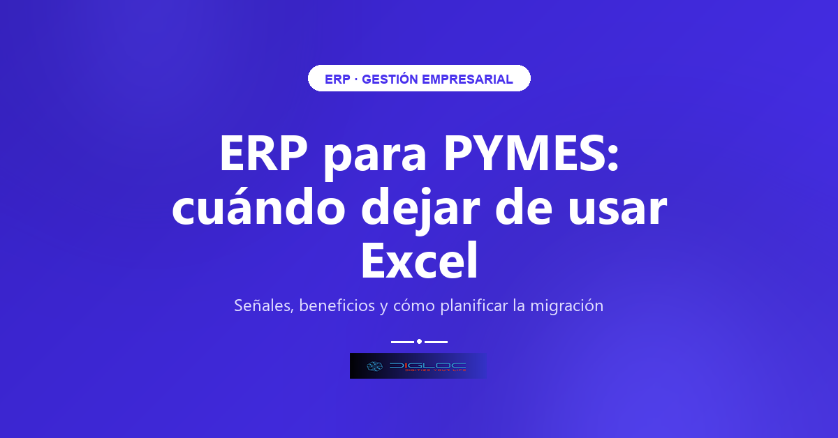 ERP para PYMES: cuándo dejar de usar Excel — imagen destacada del artículo NEXUMIA