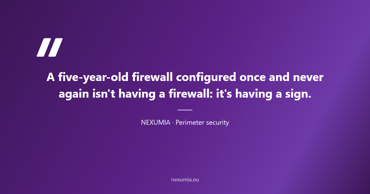 Pull quote on outdated enterprise firewalls: kit configured five years ago and left alone isn't protection, it's a sign pretending to be one
