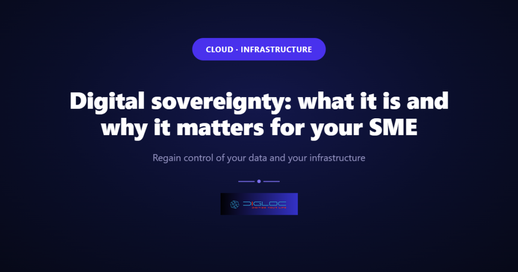 Cover image for the article: Digital sovereignty: what it is and why it matters for your SME