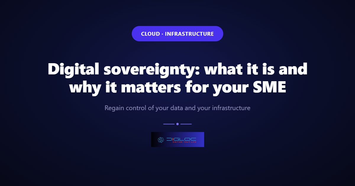 Cover image for the article: Digital sovereignty: what it is and why it matters for your SME