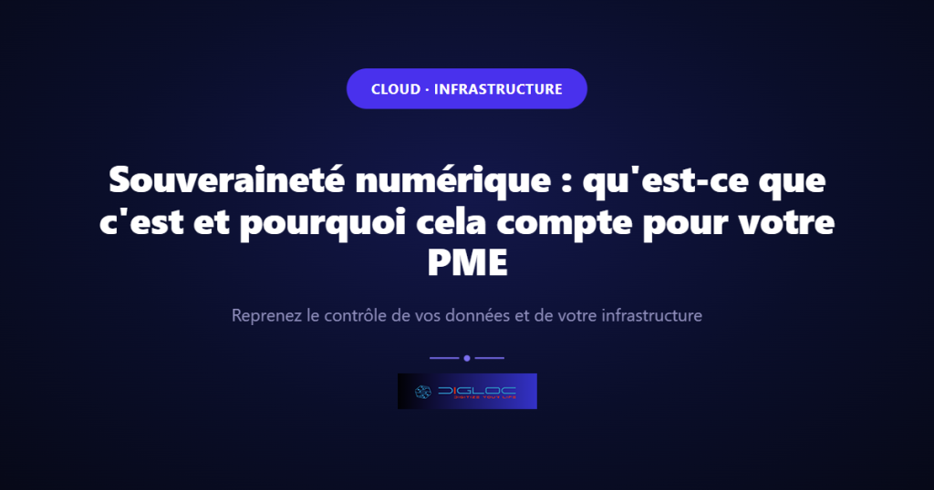Image de couverture de l'article : Souveraineté numérique : qu'est-ce que c'est et pourquoi cela compte pour votre PME